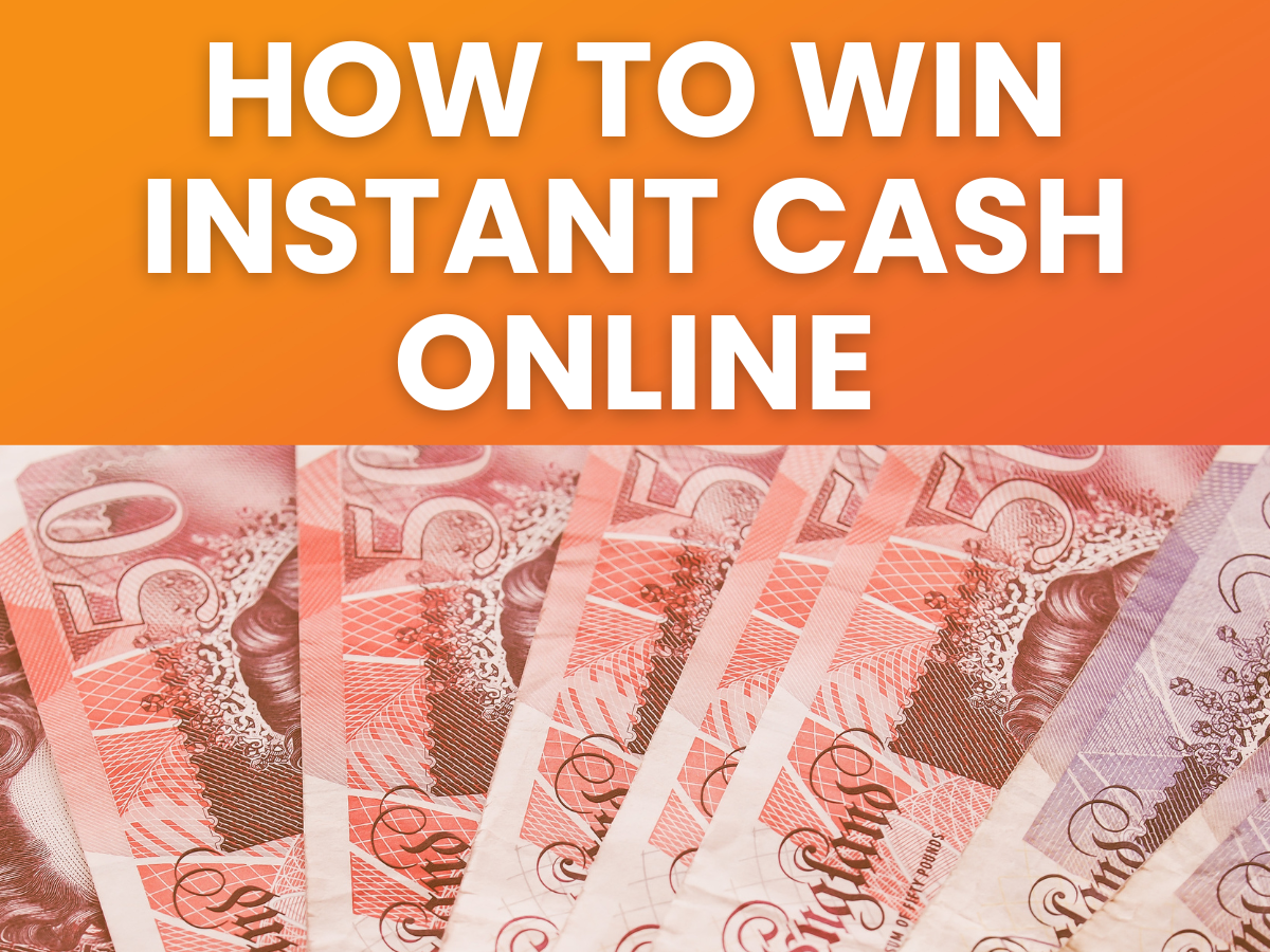 How To Win Money Instantly Online